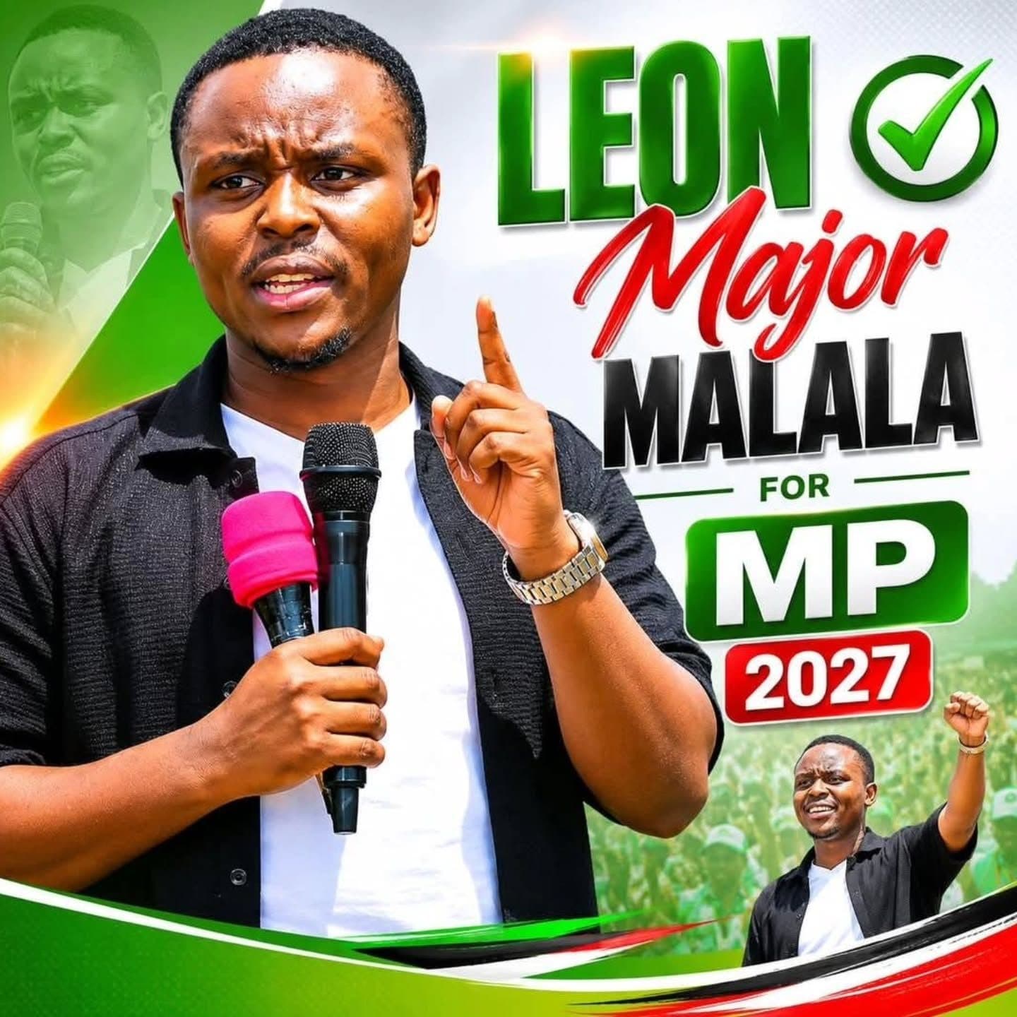 Campaign poster: Leon Major Malala for MP 2027